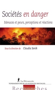 Claudia Senik - Sociétés en danger - Menaces et peurs, perceptions et réactions.