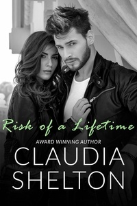  Claudia Shelton - Risk of a Lifetime.