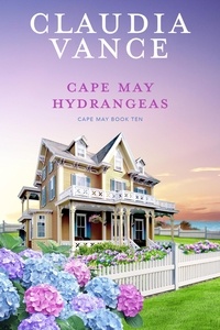  Claudia Vance - Cape May Hydrangeas (Cape May Book 10) - Cape May, #10.