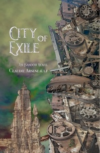  Claudie Arseneault - City of Exile - City of Spires, #4.