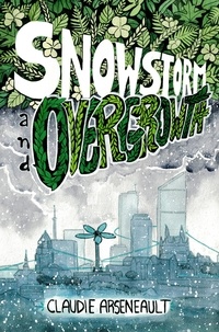  Claudie Arseneault - Snowstorm &amp; Overgrowth.