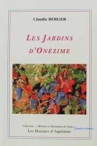 Claudie Berger - Les Jardins D'Onezime.