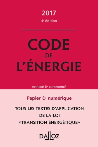 Claudie Boiteau et Gilles Le Chatelier - Code de l'énergie annoté & commenté.
