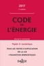 Claudie Boiteau et Gilles Le Chatelier - Code de l'énergie annoté & commenté.