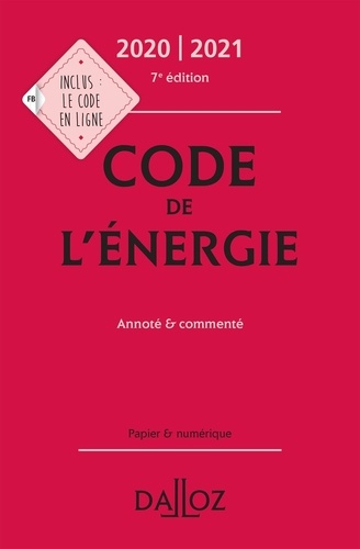 Claudie Boiteau et Gilles Le Chatelier - Code de l'énergie - Annoté & commenté.