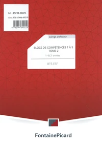 Blocs de compétences 1 à 5 BTS ESF 1re & 2e années Tome 2