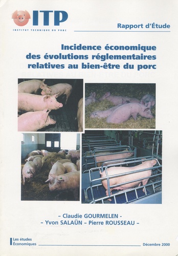 Claudie Gourmelen - Incidence économique des évolutions réglementaires relatives au bien-être du porc - Décembre 2000.