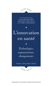 Claudie Haxaire et Baptiste Moutaud - Innovation en santé - Technologies, organisations, changements.