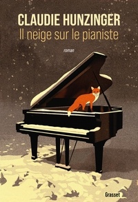 Ebooks gratuits télécharger pdf epub Il neige sur le pianiste (Litterature Francaise) 9782246838623 par Claudie Hunzinger