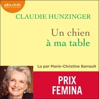 Claudie Hunzinger - Un chien à ma table.