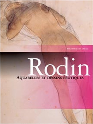 Claudie Judrin - Rodin - Aquarelles et dessins érotiques.