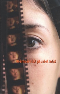 Claudie Le Bissonnais - Mémoires plurielles - Cinéma et images : lieux de mémoire?.