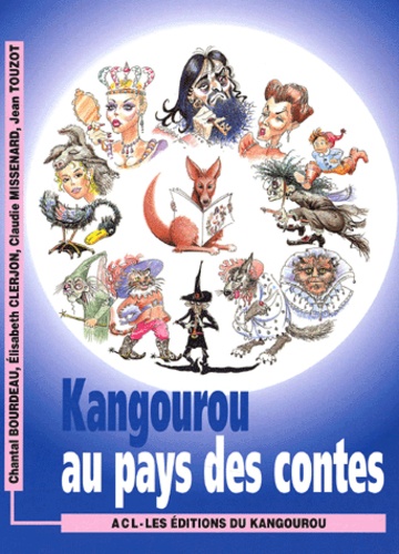 Claudie Missenard et Jean Touzot - Kangourou au pays des contes.