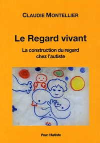 Le regard vivant