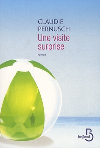 Claudie Pernusch - Une visite surprise.