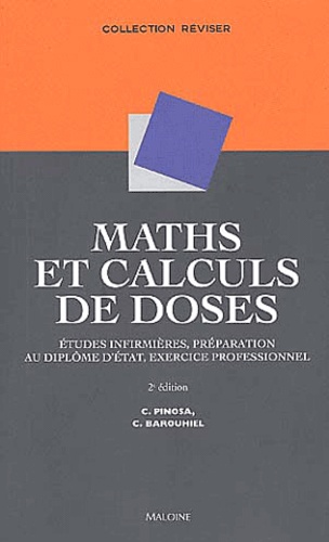 Claudie Pinosa et Catherine Barouhiel - Maths et calculs de dose.