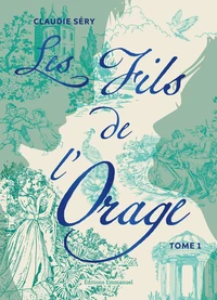 Les fils de l'orage Tome 1