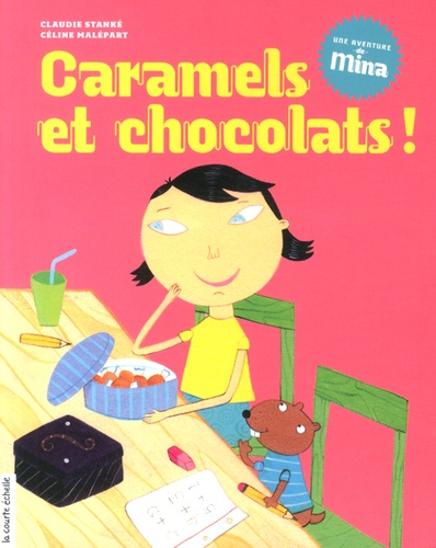Claudie Stanké et Céline Malépart - Caramels et chocolats !.