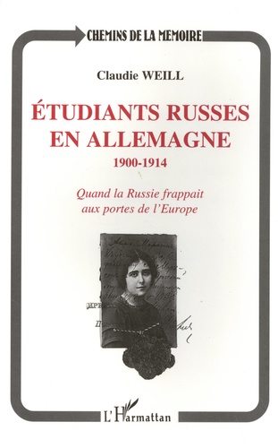 Etudiants russes en Allemagne (1900-1914). Quand la Russie frappait aux portes de l'Europe