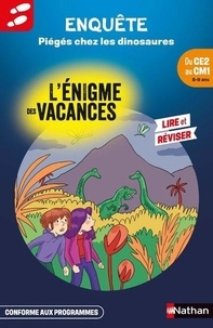 Claudine Aubrun et Pierre Colin - L'énigme des vacances du CE2 au CM1 - Piégés chez les dinosaures.