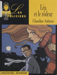 Claudine Aubrun - Léa et le rôdeur.
