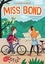 Miss Bond - Tome 2. Mon espionne préférée