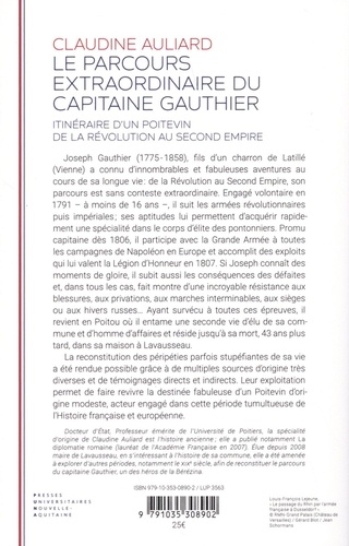 Le parcours extraordinaire du Capitaine Gauthier. Itinéraire d'un Poitevin de la Révolution au Second Empire