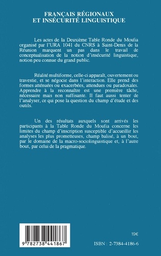 Français régionaux et insécurité linguistique. Approches lexicographiques, interactionnelles et textuelles