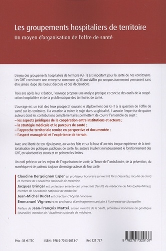 Les groupements hospitaliers de territoire. Un moyen d'organisation de l'offre de santé