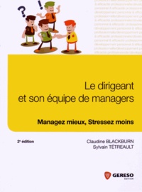 Claudine Blackburn et Sylvain Tétreault - Le dirigeant et son équipe de managers.