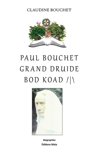 Paul Bouchet. Grand Druide Bod Koad