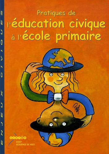 Claudine Boulanger et Jacques Jourdanet - Pratiques de l'Education civique à l'école primaire.