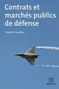Claudine Chardigny - Contrats et marchés publics de défense.
