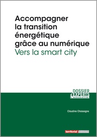 Accompagner la transition énergétique grâce au numérique - Vers la smart city.pdf