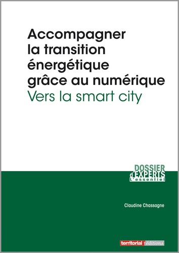 Claudine Chassagne - Accompagner la transition énergétique grâce au numérique - Vers la smart city.