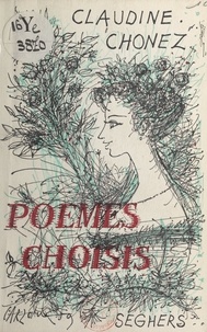Claudine Chonez et  Carzou - Poèmes choisis.