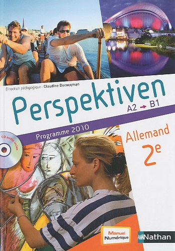Claudine Decocqman et Séverine Le Bourg - Allemand 2e Perspektiven A2-B1 - Programme 2010. 1 CD audio