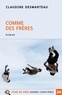 Claudine Desmarteau - Comme des frères.