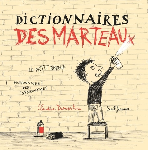 Claudine Desmarteau - Dictionnaire des marteaux.