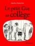 Claudine Desmarteau - Le petit Gus au collège.