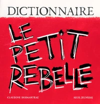 Le petit rebelle.