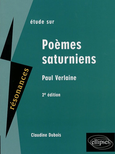 Etude sur Paul Verlaine. Poèmes saturniens 2e édition