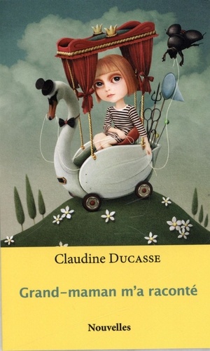  Claudine Ducasse - Grand-maman m'a raconté.