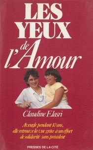 Claudine Elasri - Les Yeux de l'amour.