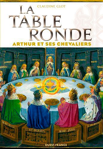 La table ronde - Arthur et ses chevaliers de Claudine Glot - Grand Format -  Livre - Decitre