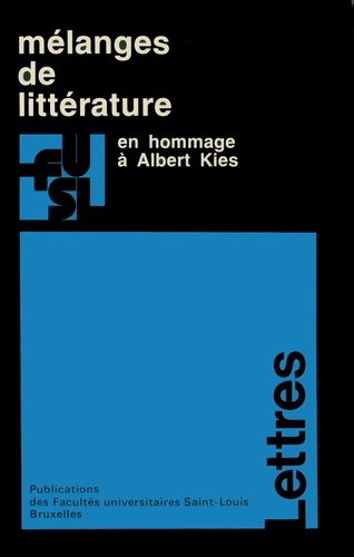 Mélanges de littérature en hommage à Albert Kies