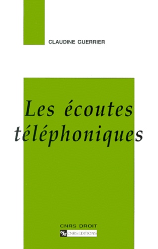 Claudine Guerrier - Les Ecoutes Telephoniques.