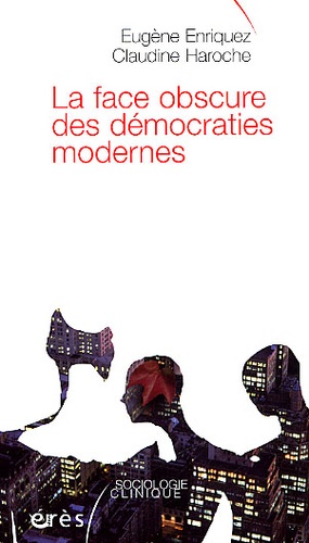 La Face Obscure Des Democraties Modernes
