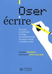 Oser écrire - Parcours et méthodes à lusage des professionnels du secteur social et médico-social.pdf