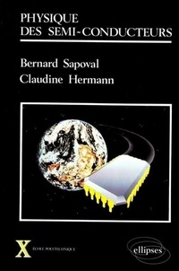 Claudine Hermann et Bernard Sapoval - Physique des semi-conducteurs.